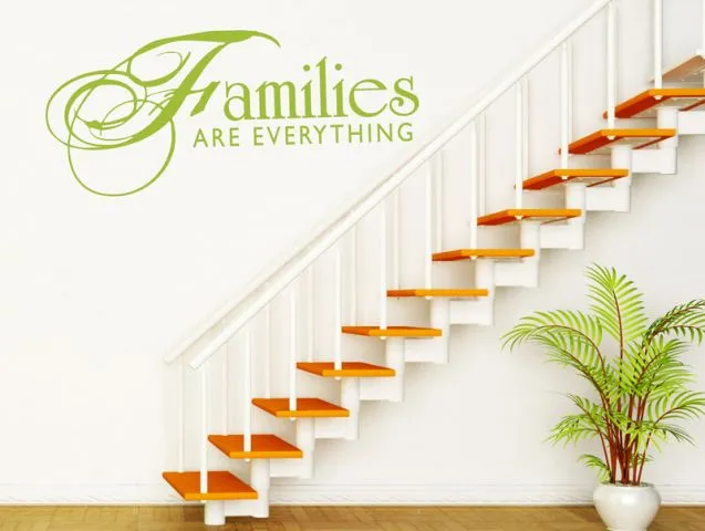 families are everything