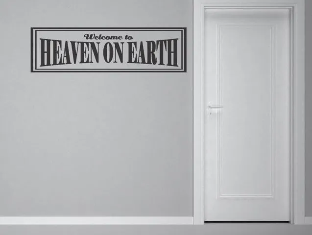 welcome to heaven on earth