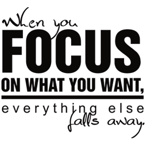 ...when you focus