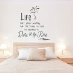 אל תחכה שהסערה תחלוף | StickDecor