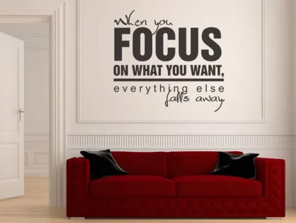 …when you focus