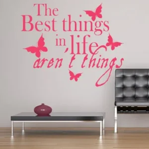 the best things in life aren't things
