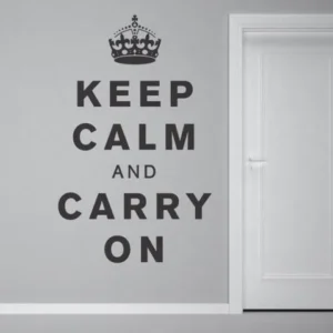 keep calm and carry on
