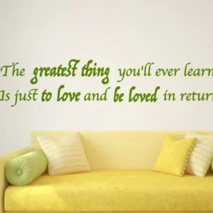 מדבקת קיר "The greatest thing…"