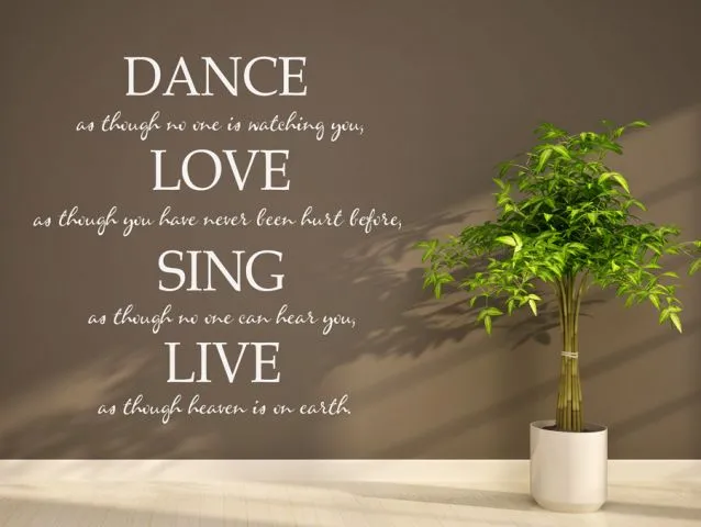 מדבקת קיר ״Dance as though no one is watching.."
