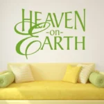 heaven on earth | StickDecor