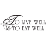 מדבקת קיר to live well is to eat well | StickDecor