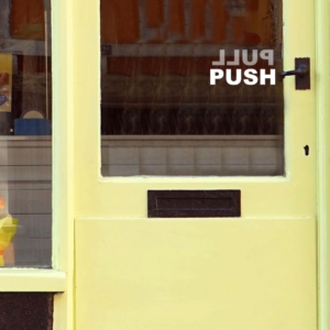 PUSH - PULL