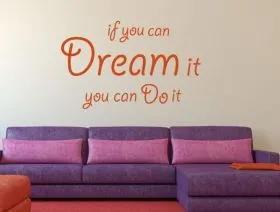 if you can dream it