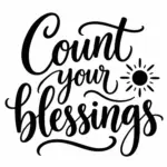 מדבקה עם הכיתוב 'Count your blessings' בכתב שחור עם אייקון שמש קטן על רקע לבן